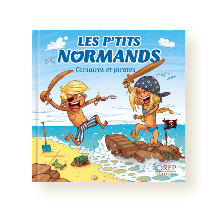 5 – Les p’tits Normands – Corsaires et Pirates