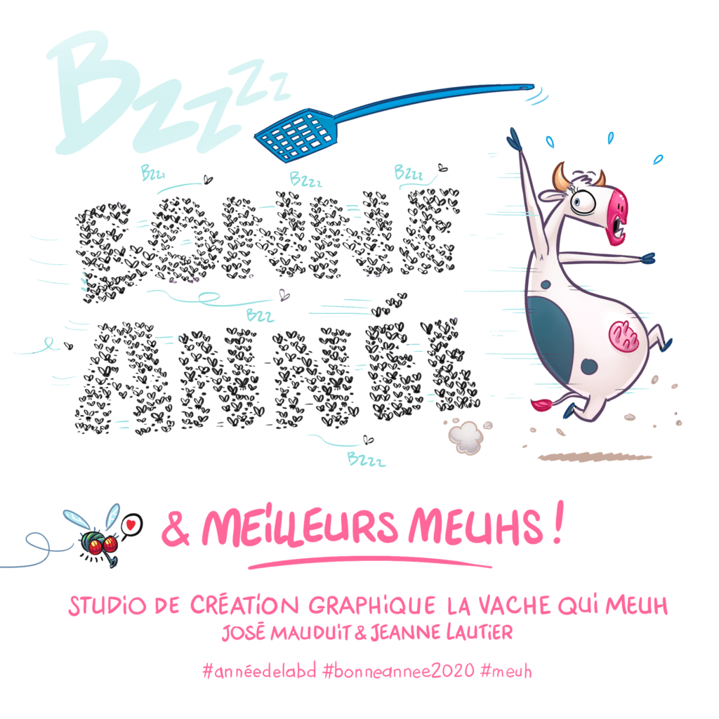 Meilleurs Meuhs 2020 ! En cette année placée sous le signe de la BD, le studio la vache qui meuh vous promet de belles surprises graphiques, nouveautés, goodies et un flot ininterrompu de créativité débridée !